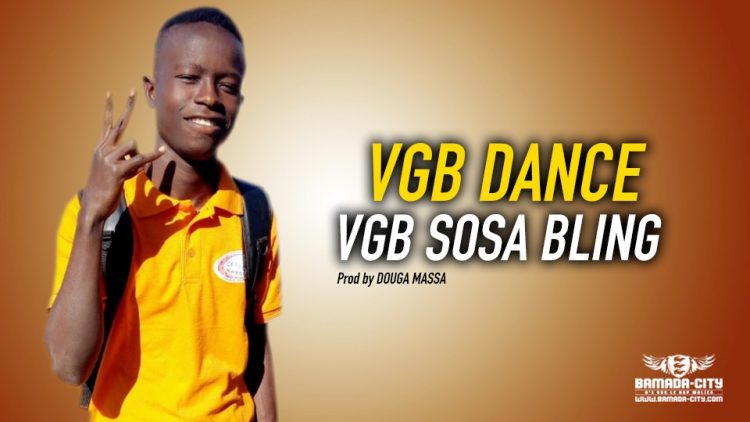 VGB SOSA BLING - VGB DANCE - Prod by DOUGA MASSA