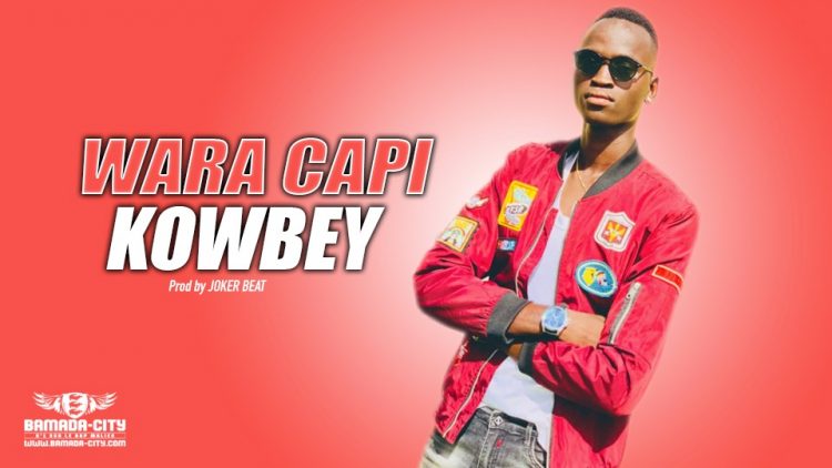 WARA CAPI - KOWBEY - Prod by JOKER BEAT