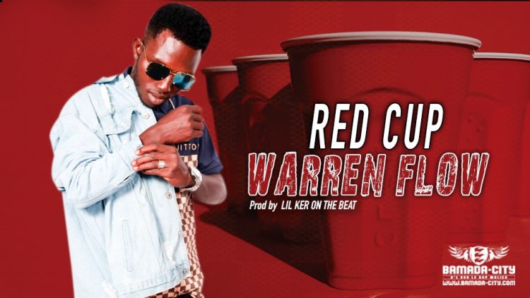 WARREN FLOW - RED CUP - Prod by LIL KER ON THE BEAT