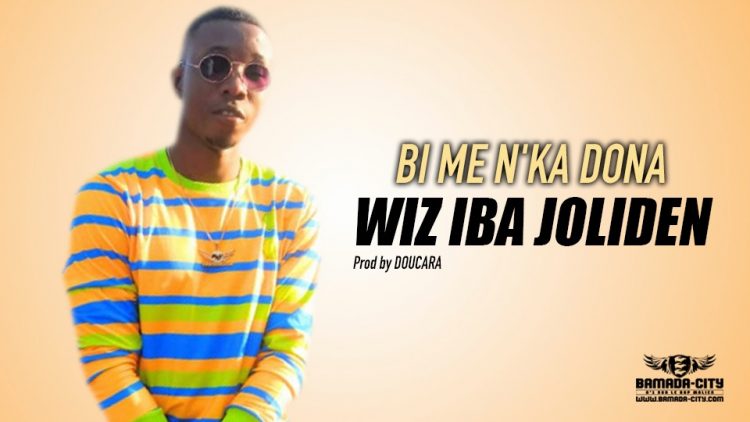 WIZ IBA JOLIDEN - BI ME N'KA DONA - Prod by DOUCARA