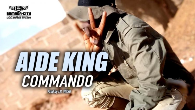AIDE KING - COMMANDO - Prod by LIL VISKO