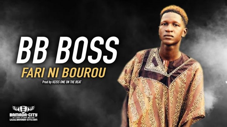 BB BOSS - FARI NI BOUROU - Prod by KEISS ONE ON THE BEAT