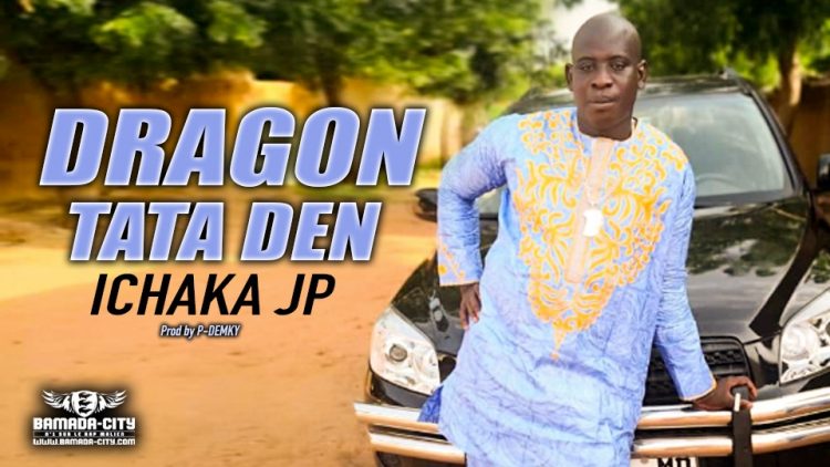 DRAGON TATA DEN - ICHAKA JP - Prod by P-DEMKY