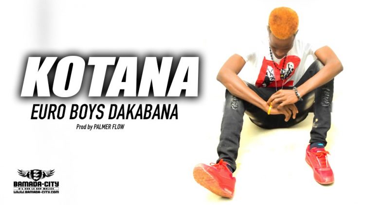 EURO BOYS DAKABANA - KOTANA - Prod by PALMER FLOW