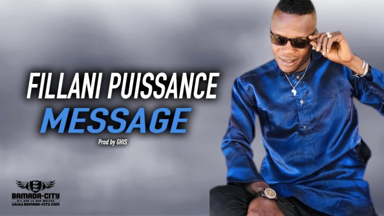 FILLANI PUISSANCE - MESSAGE - Prod by GHIS