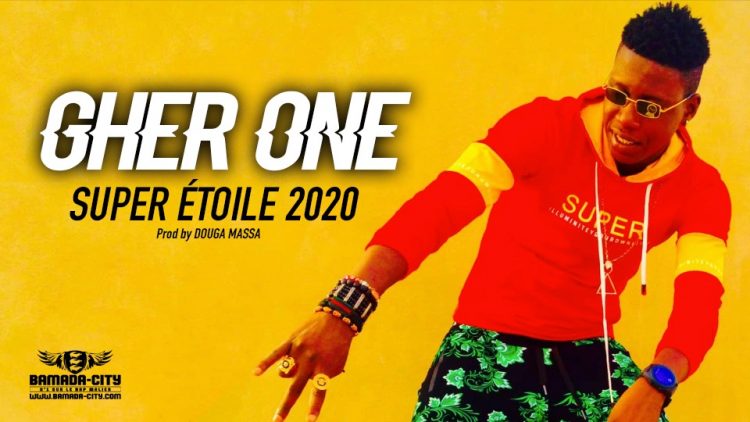 GHER ONE - SUPER ÉTOILE 2020 - Prod by DOUGA MASSA