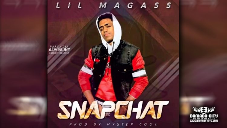LIL MAGASS - SNAPCHAT - Prod by MYSTER COOL