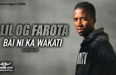 LIL OG FAROTA - BAI NI KA WAKATI extrait de la mixtape A TCHIÉMA - Prod by DINA ONE