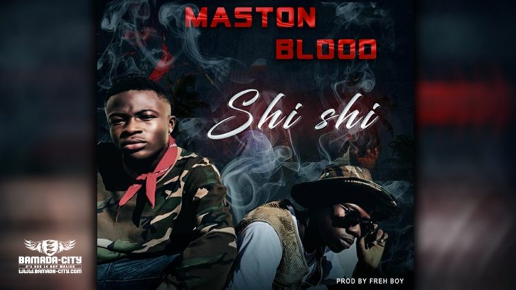 MASTON BLOOD - SHISHI - Prod by FRESH BOY MUSIC