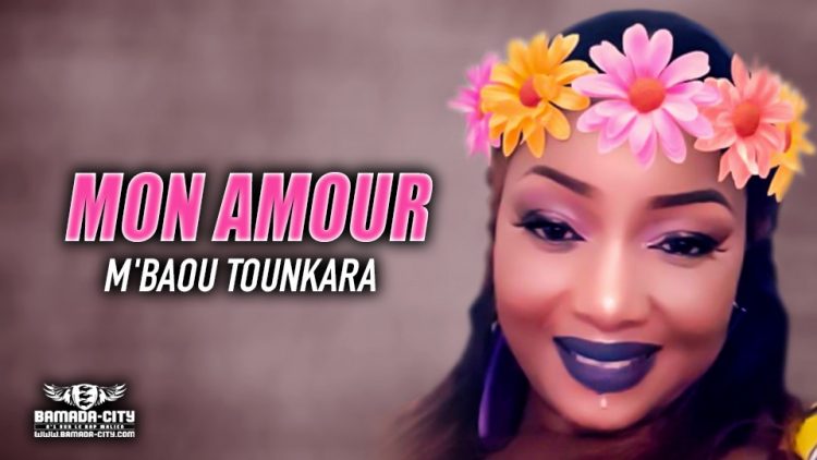 M'BAOU TOUNKARA - MON AMOUR