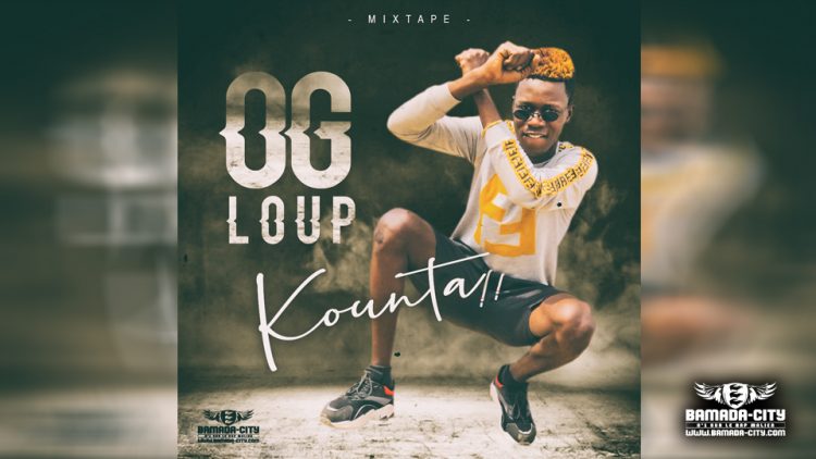 OG LOUP - KOUNTA (Mixtape Part.1)