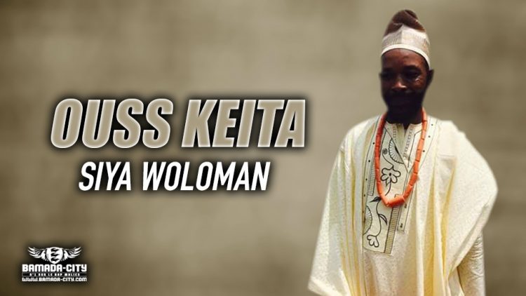 OUSS KEITA - SIYA WOLOMAN