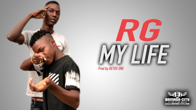 RG - MY LIFE - Prod by BETOU ONE