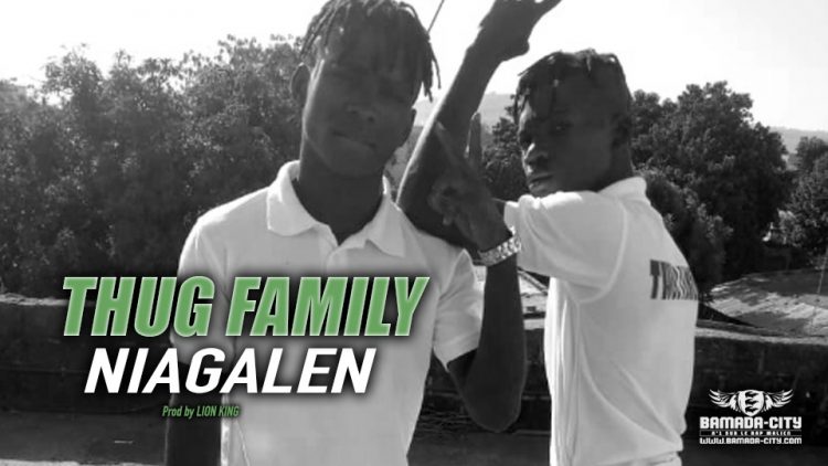 THUG FAMILY - NIAGALEN - Prod by LION KING