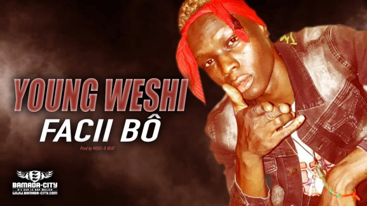 YOUNG WESHI - FACII BÔ - Prod by MOUC-B BEAT