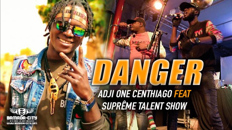 ADJI ONE CENTHIAGO Feat. SUPRÊME TALENT SHOW - Prod by GASPA ONE MUSIC