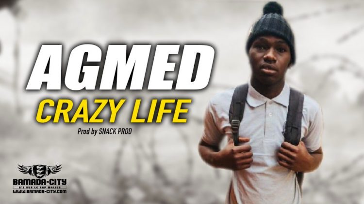 AGMED - CRAZY LIFE - Prod by SNACK PROD