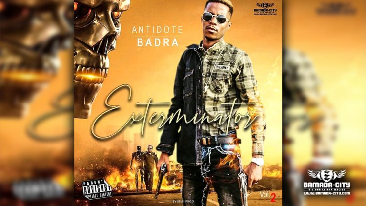 ANTIDOTE BADRA - EXTERMINATOR VOLUME 2 - Prod by DOUCARA PROD