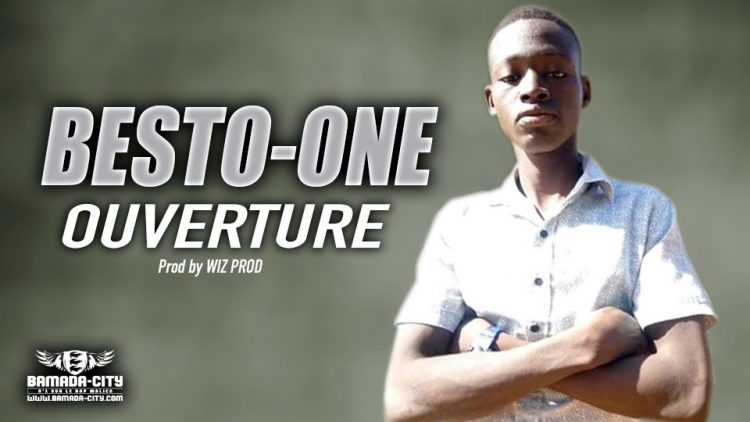 BESTO-ONE - OUVERTURE - Prod by WIZ PROD