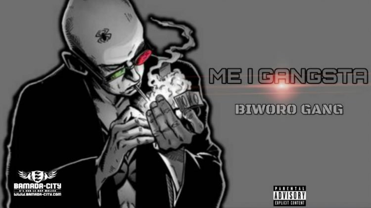 BIWÔRÔ GANG - ME I GANGSTA