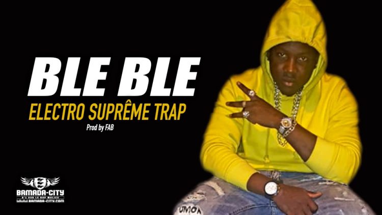 BLE BLE - ELECTRO SUPRÊME TRAP - Prod by FAB
