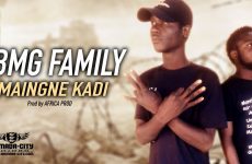 BMG FAMILY - MAINGNE KADI - Prod by AFRICA PROD