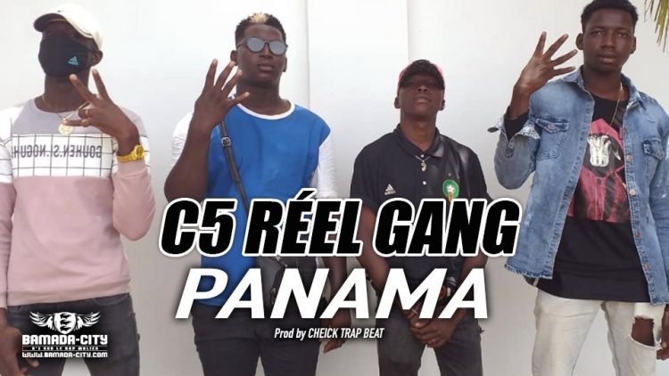 C5 RÉEL GANG - PANAMA - Prod by CHEICK TRAP BEAT