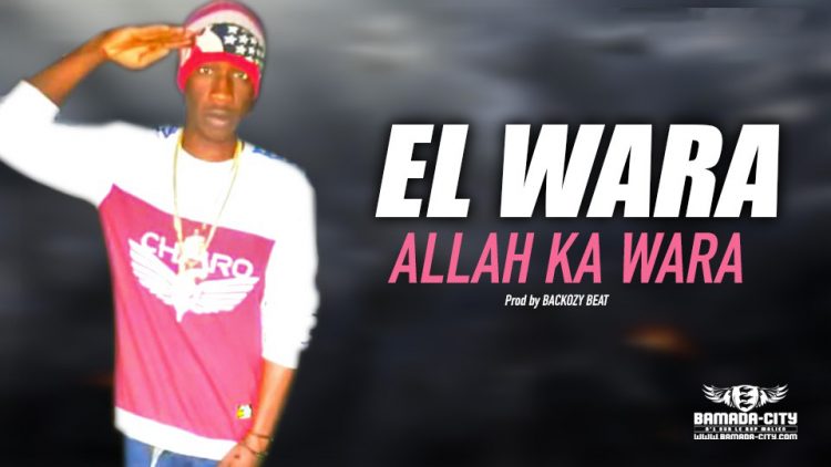 EL WARA - ALLAH KA WARA - Prod by BACKOZY BEAT