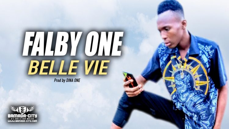 FALBY ONE - BELLE VIE - Prod by DINA ONE