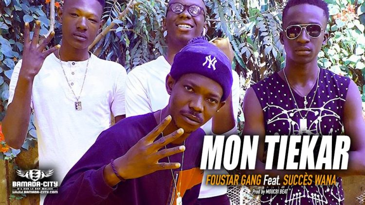 FOUSTAR GANG Feat. SUCCÈS WANA - MON TIEKAR - Prod by MOUCBI BEAT