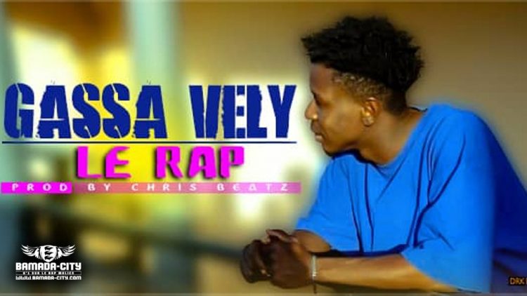 GASSA VELY - RAP - Prod by CHRIS BEATZ