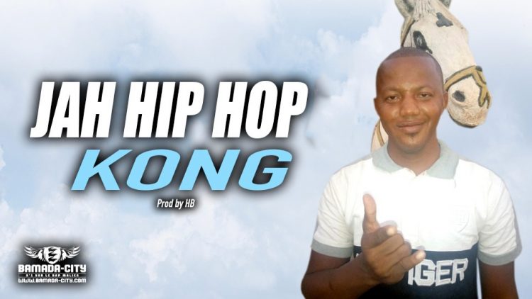 JAH HIP HOP - KONG - Prod by HB