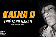 KALHA D - THIÈ FARII NAKAN - Prod by BMC (TARHA PROD)