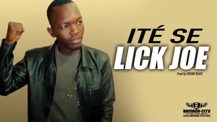 LICK JOE - ITÉ SE - Prod by OUSNO BEATZ