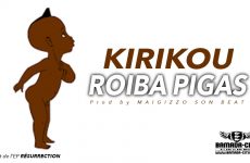 ROIBA PIGAS - KIRIKOU Extrait de l'EP RÉSURRECTION - Prod by MAIGIZZO SON BEAT