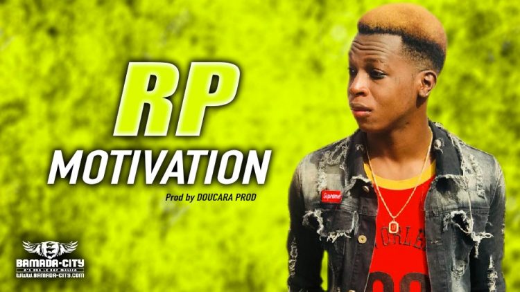 RP - MOTIVATION - Prod by DOUCARA PROD