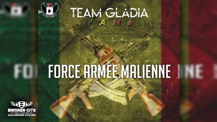 TEAM GLADIA - FAMa(FORCE ARMÉE MALIENNE)