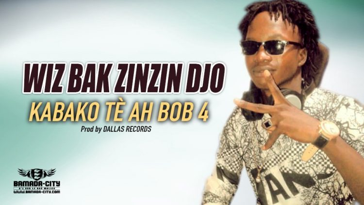 WIZ BAK ZINZIN DJO - KABAKO TÈ AH BOB 4 - Prod by DALLAS RECORDS