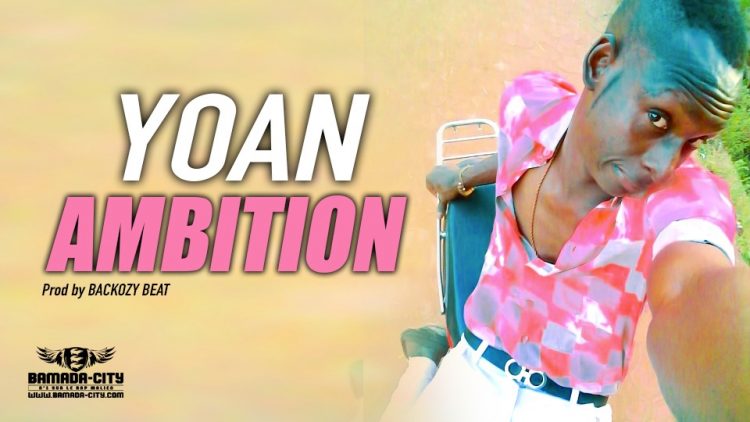 YOAN - AMBITION - Prod by BACKOZY BEAT