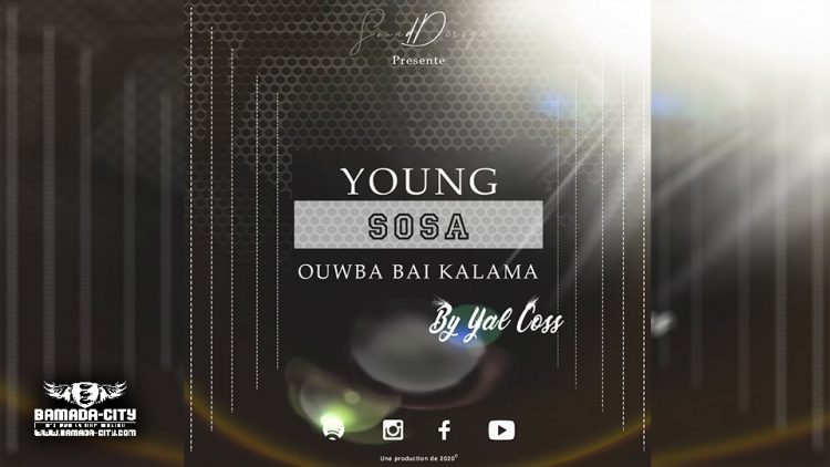 YOUNG SOSA - OUWBA BAI KALAMA - Prod by YAL COSS
