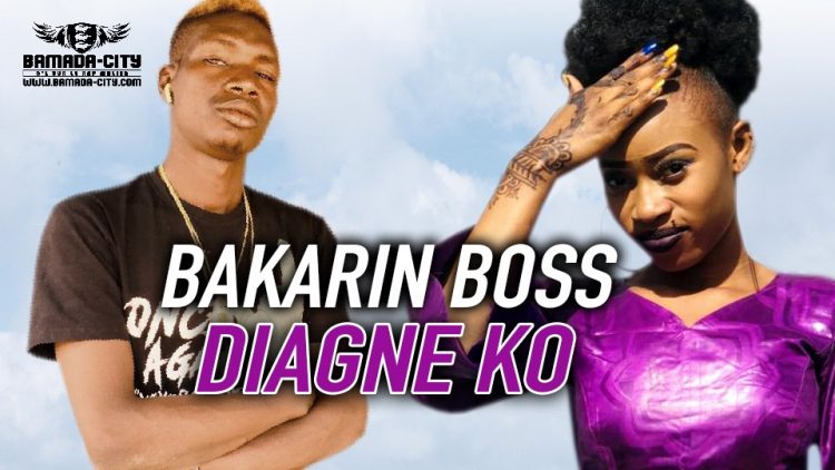 BAKARIN BOSS Feat. DAOULÉ - DIAGNE KO - Prod by GASPA ONE MUSIC