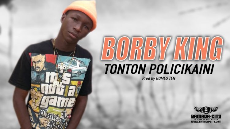BORBY KING - TONTON POLICIKAINI - Prod by GOMES TEN