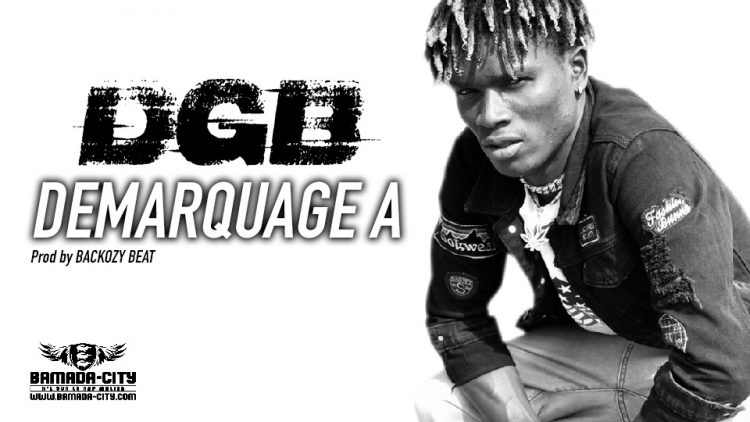 DGB - DEMARQUAGE A - Prod by BACKOZY BEAT