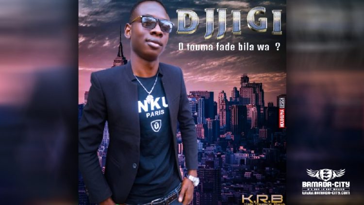 DJ JIGI - O TOUMA FADE BILA WA - Prod by KATI RECORDS BEAT