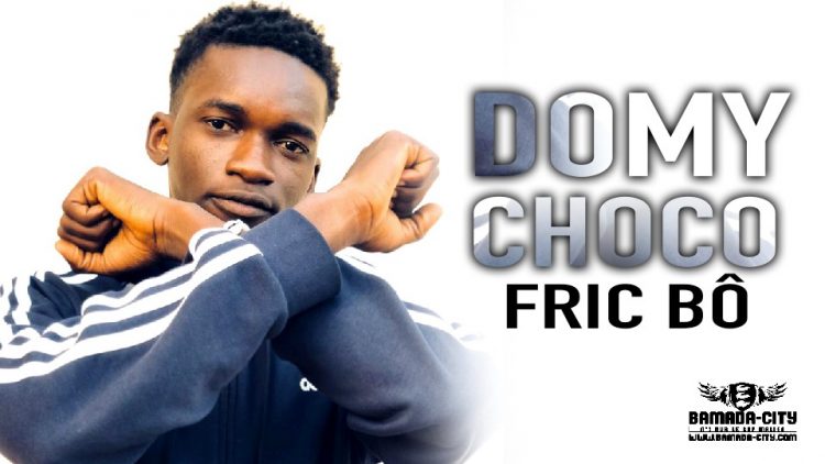 DOMY CHOCO - FRIC BÔ - Prod by AFRICA PROD