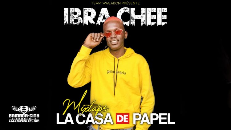 IBRA CHEE - LA CASA DE PAPEL (Mixtape Part.1)