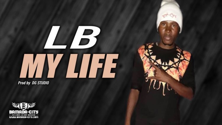 LB - MY LIFE - Prod by DG STUDIO
