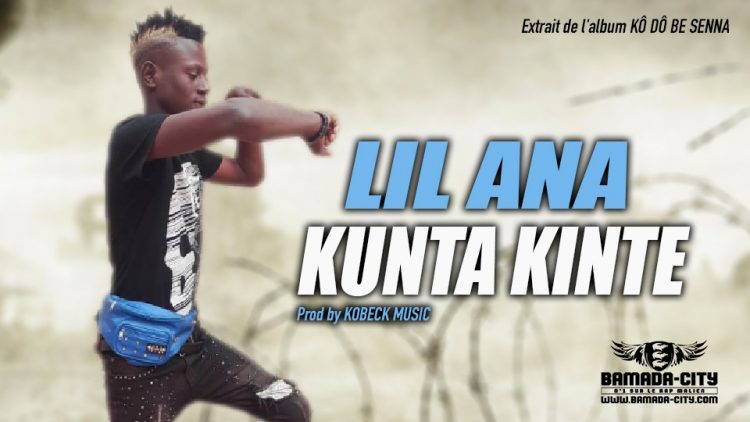 LIL ANA - KUNTA KINTE Extrait de l'album KÔ DÔ BE SENNA - Prod by KOBECK MUSIC