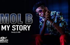MOL B - MY STORY - Prod by LIL BEN