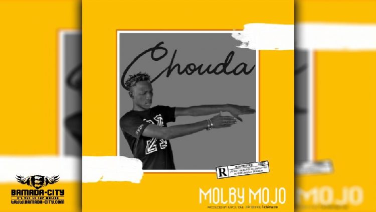 MOLBY MOJO - CHOUDA - Prod by PAPOU ONE
